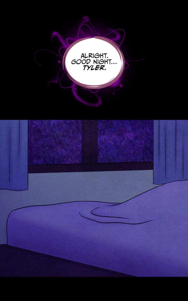 "...But we didn't" the girl eventually admits. "And I don't think I have enough words to thank you for trusting me tonight". "No need to thank me" the boy smiles, "I knew you could do it. And I'm proud of you for succeeding". "Are you? For real?" she asks. The boy starts slipping under the covers and lets out another tired smile "Isn't the whole reading thoughts thing supposed to be mutual? You know I could never lie to you". "I just wanted to hear you saying it again" she says. The boy rolls to the side and closes his eyes with a sigh: "Go to sleep, Regan. If we want those plants, we'll have to get up early, tomorrow". "Alright" she agrees, "goodnight... Tyler".