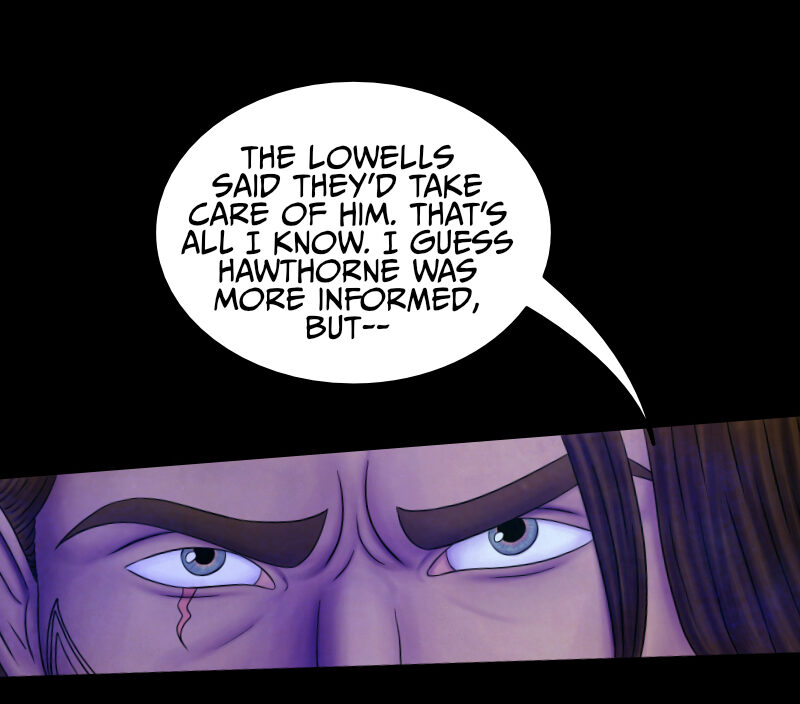 "The Lowells said they'd take care of him. That's all I know. I guess Hawthorne was more informed, but-" "He's gone" the voice interrupts Adrian, "He was meant to be the Keeper's guide". "So that's why they killed him?" Adrian asks, frowning. "Yes... and no". Adrian notices something moving behind his back and suddenly turns to look at it: it's a floating mirror. "You just love riddles so much, mh?" "I'm careful" says the voice "others could be listening". "So you're not going to tell me who the Keeper is?" "No." Adrian rolls his eyes and rubs his neck: "...Awesome" he comments, sarcastically. But the voice isn't finished yet: "I will do better" it says, as green flames appear in the mirror, surprising Adrian, "I will show you". "The Lowells said they'd take care of him. That's all I know. I guess Hawthorne was more informed, but-" "He's gone" the voice interrupts Adrian, "He was meant to be the Keeper's guide". "So that's why they killed him?" Adrian asks, frowning. "Yes... and no". Adrian notices something moving behind his back and suddenly turns to look at it: it's a floating mirror. "You just love riddles so much, mh?" "I'm careful" says the voice "others could be listening". "So you're not going to tell me who the Keeper is?" "No." Adrian rolls his eyes and rubs his neck: "...Awesome" he comments, sarcastically. But the voice isn't finished yet: "I will do better" it says, as green flames appear in the mirror, surprising Adrian, "I will show you".