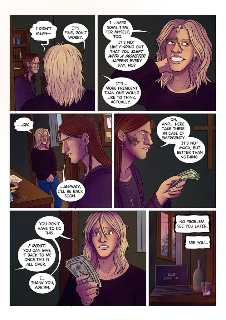 Aaron tells Adrian that it's okay if he needs some time alone, he also needs some time for himself to process everything that happened. Still, Adrian promises that he will be back soon and gives Aaron some money to keep in case of emergency.